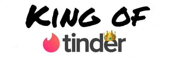 KING OF TINDER - Diventa il King di Tinder